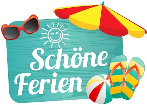  Schöne und erholsame Sommerferien! - Schulstart Mo. 18.08.2025